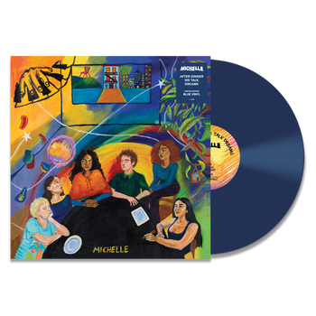 AFTER DINNER, WE TALK DREAMS Limited Edition Blue Vinyl